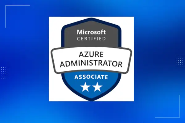 AZ-104: Microsoft Azure Administrator